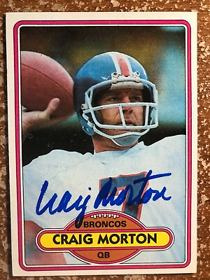 #ad SIGNED CRAIG MORTON 1980 AUTOGRAPHED TOPPS FOOTBALL CARD BRONCOS $14.99