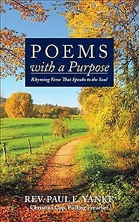 #ad Poems With a Purpose : Rhyming Verse That Speaks to the Soul Paperback by Ya... $12.58