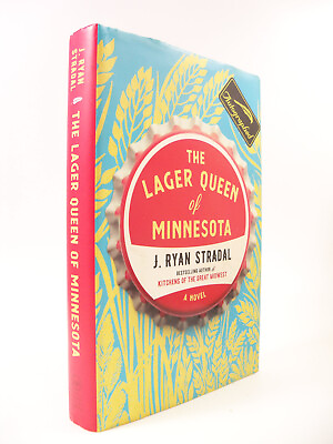 #ad The Lager Queen of Minnesota by J. Ryan Stradal Signed 2019 Hardcover $29.25