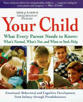 #ad Your Child: A Parent#x27;s Guide to the Changes and Challenges of Childhood $5.74