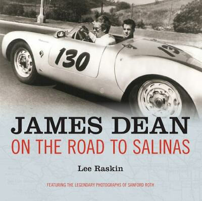 #ad James Dean: On the Road to Salinas by Raskin $40.99