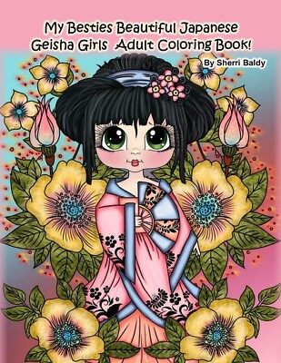 #ad My Besties Beautiful Japanese Geisha Girls Adult Coloring Book: By Sherri B... $12.08