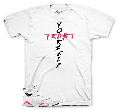 #ad Shirt To Match Jordan 7 Infrared Shoes Trust Yourself Tee $23.99
