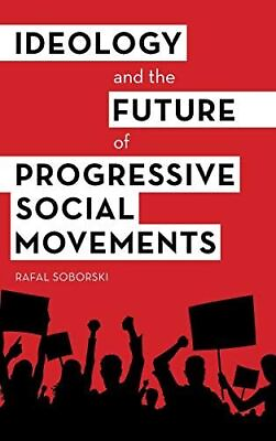 #ad Ideology Amp the Future of Sociacb by Rafal Soborski Hardcover $88.55