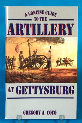 #ad A Concise Guide to the Artillery at Gettysburg $14.95