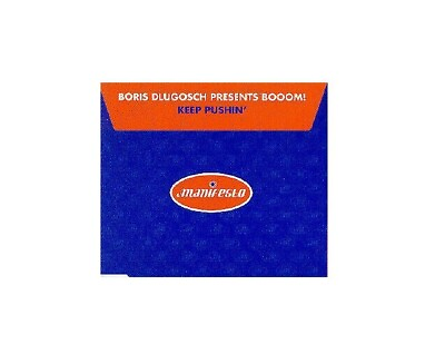 #ad Boris Dlugosch Presents Booom Keep Pushin#x27; Menifesto CD FREE POST GBP 4.99