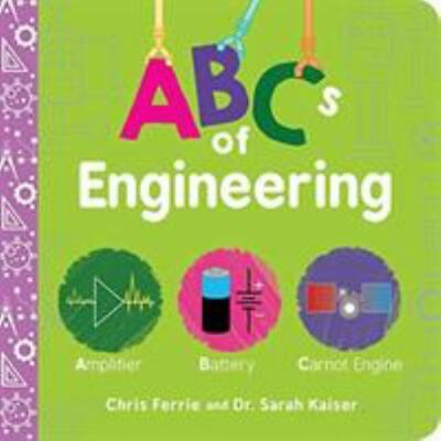 #ad ABCs of Engineering by Ferrie Chris; Kaiser Sarah $4.83