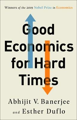 #ad Good Economics for Hard Times by Banerjee Abhijit V.; Duflo Esther $4.29