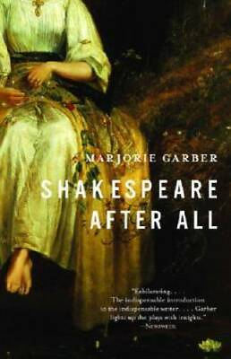 #ad Shakespeare After All Paperback By Garber Marjorie GOOD $16.05