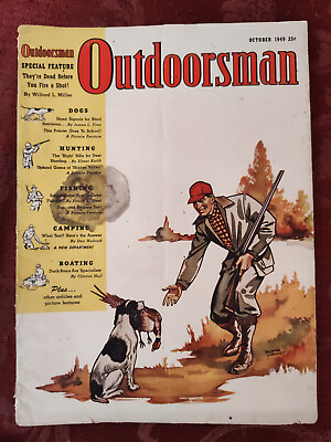 #ad RARE OUTDOORSMAN magazine September October 1949 Richard Loehle Hunting Fishing $22.40