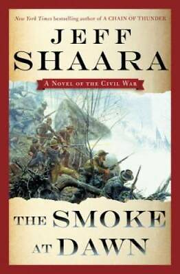 #ad The Smoke at Dawn: A Novel of the Civil War the Civil War in the West GOOD $4.83