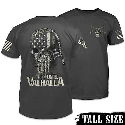 #ad Until Valhalla Tall Size Patriotic T Shirt American Pride Veteran Support Tee $37.99