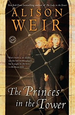 #ad The Princes in the Tower by Alison Weir $3.79