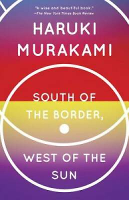 #ad South of the Border West of the Sun: A Novel Paperback GOOD $5.79