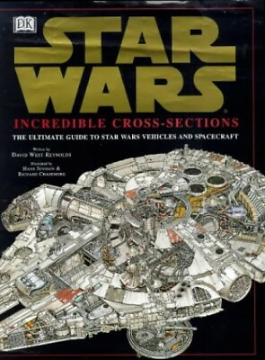 #ad Star Wars : Incredible Cross Sections : The ... by Reynolds David West Hardback $13.33