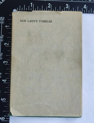#ad 1894 Our Lady’s Tumbler Book Translated by Philip Wicksteed Great Cover $123.00