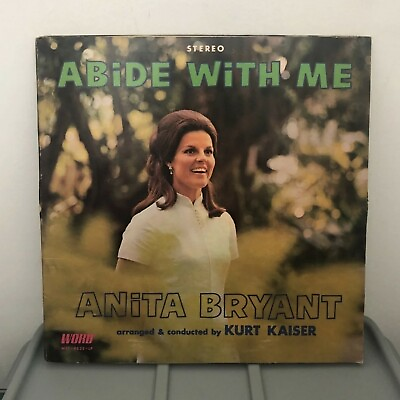 #ad Anita Bryant Abide with Me vintage 33rpm LP Vinyl Record Album 12” Kurt Kaiser $8.00