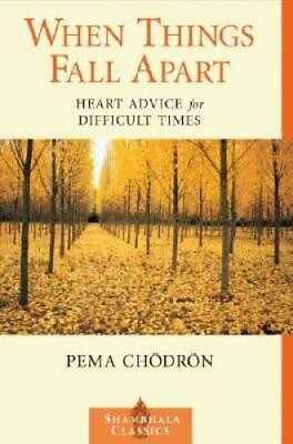 #ad When Things Fall Apart: Heart Advice for Difficult Times Shambhala Cl GOOD $4.30