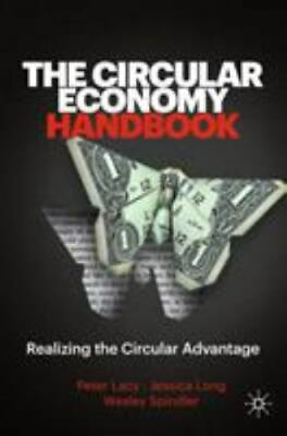#ad The Circular Economy Handbook: Realizing the Circular Advantage $4.58