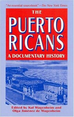 #ad The Puerto Ricans: A Documentary History Paperback By Kal Wagenheim GOOD $8.05