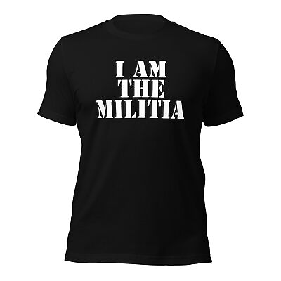 #ad I AM the Militia MAGA 2024 Patriotic Unisex t shirt $19.99