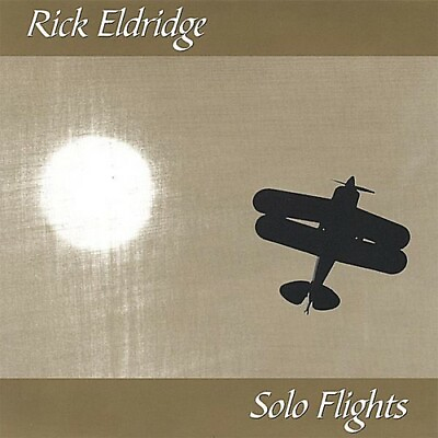 #ad VERY RARE Solo Flights by Rick Eldridge Audio CD 2005 Includes 20 Tracks $5.95