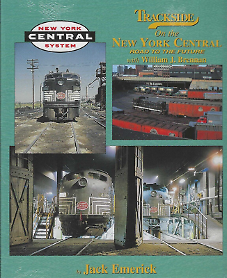 #ad Trackside on the NEW YORK CENTRAL Road to the Future BRAND NEW BOOK $62.95