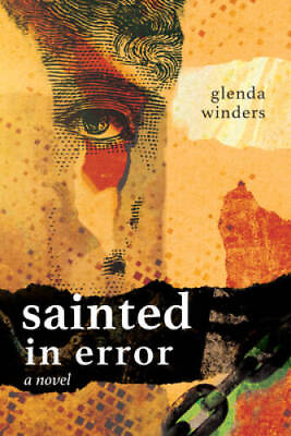 #ad Sainted in Error Paperback By Winders Glenda GOOD $9.37