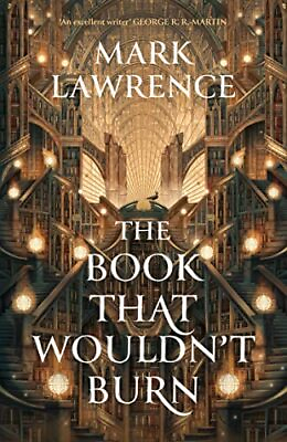 #ad The Book That Wouldn’t Burn: Book 1 The Library T... by Lawrence Mark Hardback $17.17