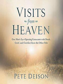 #ad Visits From Heaven Pete Deison Hardcover Very Good $27.72