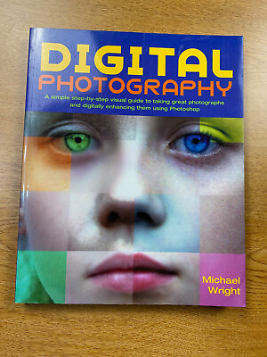#ad Digital Photography: A Simple Step By Step Visual Guide to Taking Great Photos $1.00