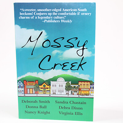 #ad Signed Mossy Creek Paperback Book Very Good Signed By All 6 Authors 2001 1st ED $29.45