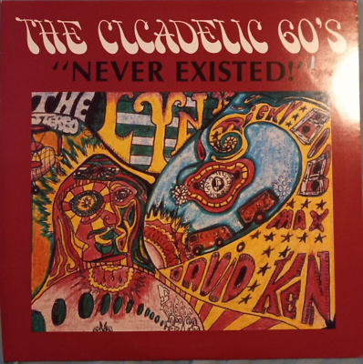 #ad Cicadelic 60#x27;s quot;Never Existedquot; Vinyl VINTAGE 1984 $15.00