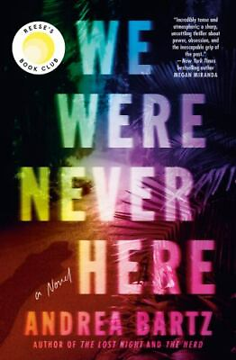 #ad We Were Never Here: A Novel Hardcover By Bartz Andrea GOOD $3.71