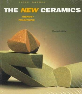 #ad New Ceramics: Trends Traditions by Dormer Peter paperback $10.96