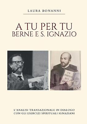 #ad A tu per tu: Berne e S. Ignazio by Laura Bonanni Paperback Book $25.30