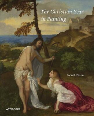 #ad The Christian Year in Painting by Dixon John S. $25.99