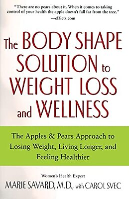 #ad The Body Shape Solution to Weight Loss and Wellness: The Apples amp; Pears Appr... $5.02