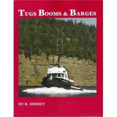 #ad Tugs booms barges: The story of the tugs and crews in British Co ACCEPTABLE $5.91