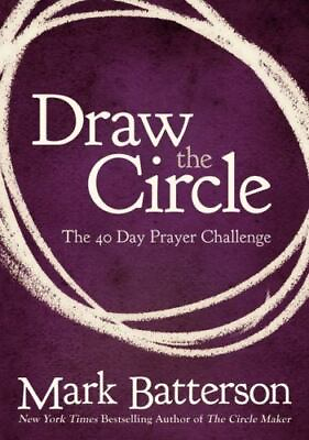#ad Draw the Circle: The 40 Day Prayer Challenge by Batterson Mark $5.30