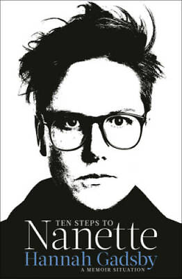 #ad Ten Steps to Nanette: A Memoir Situation Hardcover By Gadsby Hannah GOOD $5.04