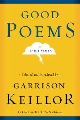 #ad Good Poems for Hard Times Hardcover By Garrison Keillor ACCEPTABLE $3.73