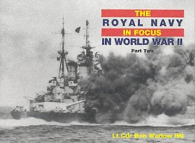 #ad Royal Navy in World War II in Focus Paperback Ben Warlow $7.87