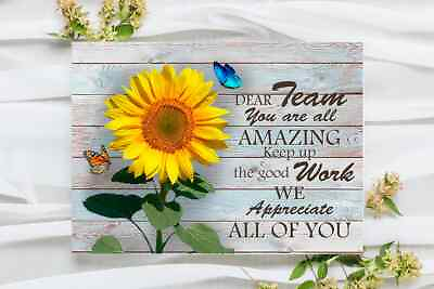 #ad Dear Team Tou Are All Amazing Keep Up The Good Work Poster Art Picture $17.95