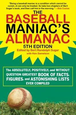 #ad The Baseball Maniac#x27;s Almanac: The Absolutely Positively and Without Qu GOOD $4.07