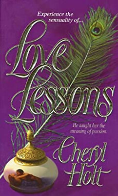 #ad Love Lessons : He Taught Her the Meaning of Passion Cheryl Holt $5.76