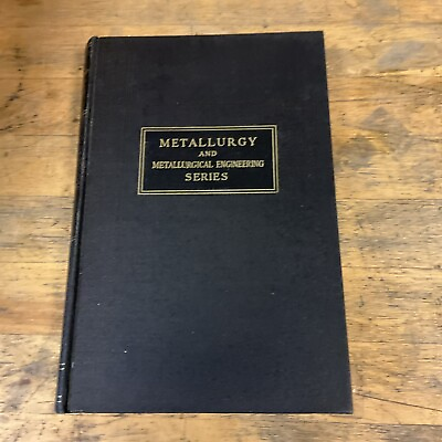 #ad principles of metallurgy: metallurgy and metallurgical engineering series 1943 $24.99
