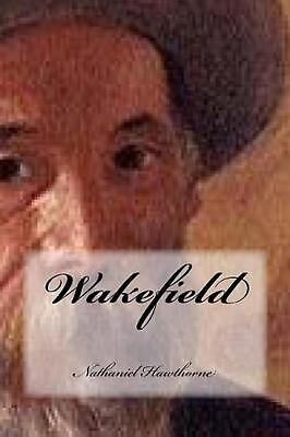 #ad Wakefield by Nathaniel Hawthorne English Paperback Book $14.32