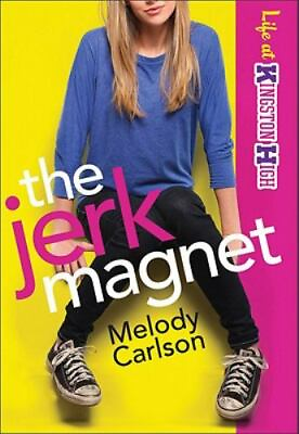 #ad The Jerk Magnet; Life at Kingston High 080071962X paperback Melody Carlson $4.39