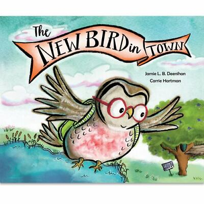 #ad The New Bird in Town paperback 1950317013 Jamie L B Deenihan $3.98